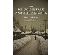 THE SCHOOLMISTRESS AND OTHER STORIES