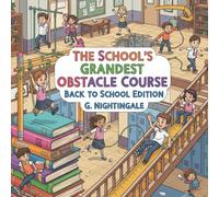 The School's Grandest Obstacle Course: Back to School Edition