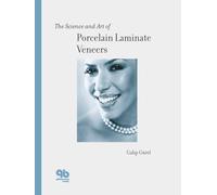 The Science and Art of Porcelain Laminate Veneers