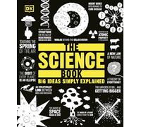 The Science Book: Big Ideas Simply Explained