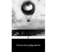 The Science Fiction of Edgar Allan Poe by Edgar Allan Poe