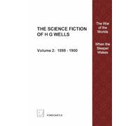 The Science Fiction of H G Wells volume 2