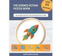 The Science Fiction Puzzle Book: The Ultimate Activity Collection for Sci-Fi Fans