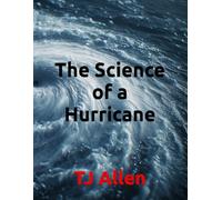 The Science of a Hurricane: 134