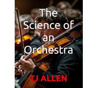 The Science of an Orchestra: 102