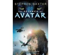 Stephen Baxter The Science of Avatar (Tascabile)