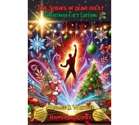 The Science of Being Great Christmas Gift Edition: For Those Who Want Excellence: Extended Illustrated Black & White Edition