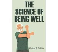 The Science of Being Well