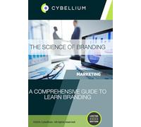 The Science of Branding: A Comprehensive Guide to Learn Branding