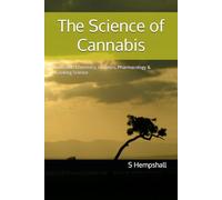 The Science of Canna anna hemistry, Genetics, Pharmacology & Cooking Science