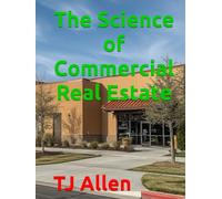 The Science of Commercial Real Estate