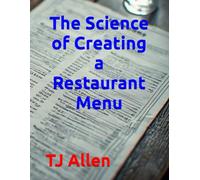 The Science of Creating a Restaurant Menu