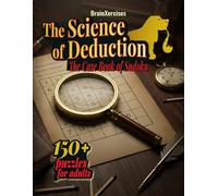 The Science of Deduction: The Casebook of Sudoku