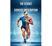 The Science of Exercise Prescription