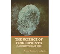 The Science of Fingerprints (Copertina rigida)
