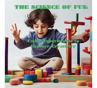 the Science of Fun: Using Experiments to Explore creativity