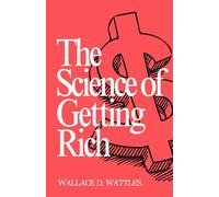 The Science Of Getting Rich