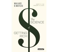 The Science of Getting Rich: Adapted for Modern Readers