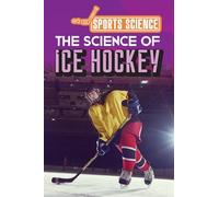 The Science of Ice Hockey
