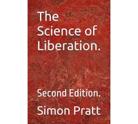 The Science of Liberation.: Second Edition.