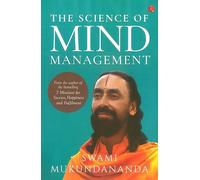 THE SCIENCE OF MIND MANAGEMENT
