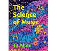The Science of Music
