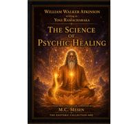 The Science of Psychic Healing