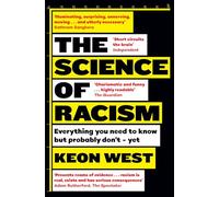The Science of Racism : Everything you need to know but probably don't - yet