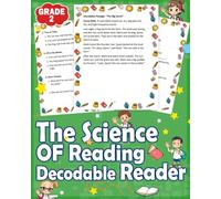 The Science of Reading Decodable Reader 2nd Grade: A Science-Based Decodable Reader for 2nd Grade - Engaging Stories & Phonics Practice with Answer Key for Confident Reading Success