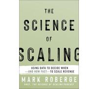 The Science of Scaling: Using Data to Decide When-and How Fast-to Scale Revenue