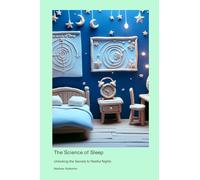 The Science of Sleep: Unlocking the Secrets to Restful Nights