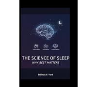 The Science of Sleep: Why Rest Matters