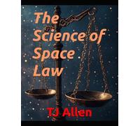 The Science of Space Law: 160