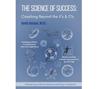 The Science Of Success: Coaching Beyond the X's & O's
