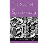 The Science of Synchronicity