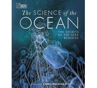 The Science of the Ocean: The Secrets of the Seas Revealed