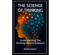 THE SCIENCE OF THINKING: Understanding The Thinking Styles Framework
