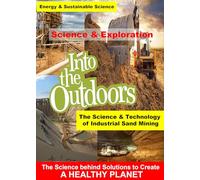 The Science & Technology of Industrial Sand Mining