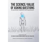 The Science/Value of Asking Questions: to promote stability and expression