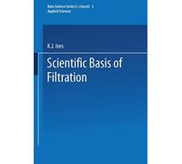 The Scientific Basis of Filtration: (Closed)): 2