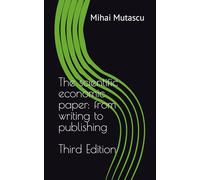 The scientific economic paper: from writing to publishing. Third Edition