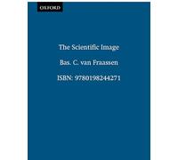 The Scientific Image (Clarendon Library Of Logic And Philosophy)