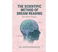 The Scientific Method of Dream Reading: No More Magic
