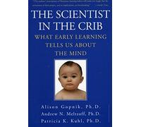 Alison Gopnik The Scientist in the Crib (Tascabile)