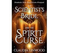 The Scientist's Bride and the Spirit Curse