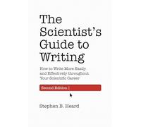 Stephen B. Hear The Scientist’s Guide to Writing, 2nd Editio (Copertina rigida)
