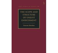 The Scope and Structure of Unjust Enrichment
