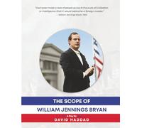 The Scope of William Jennings Bryan