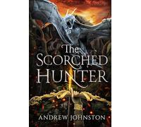 The Scorched Hunter: The Iron Frost Universe