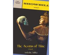 The Scorns of Time: A Novel